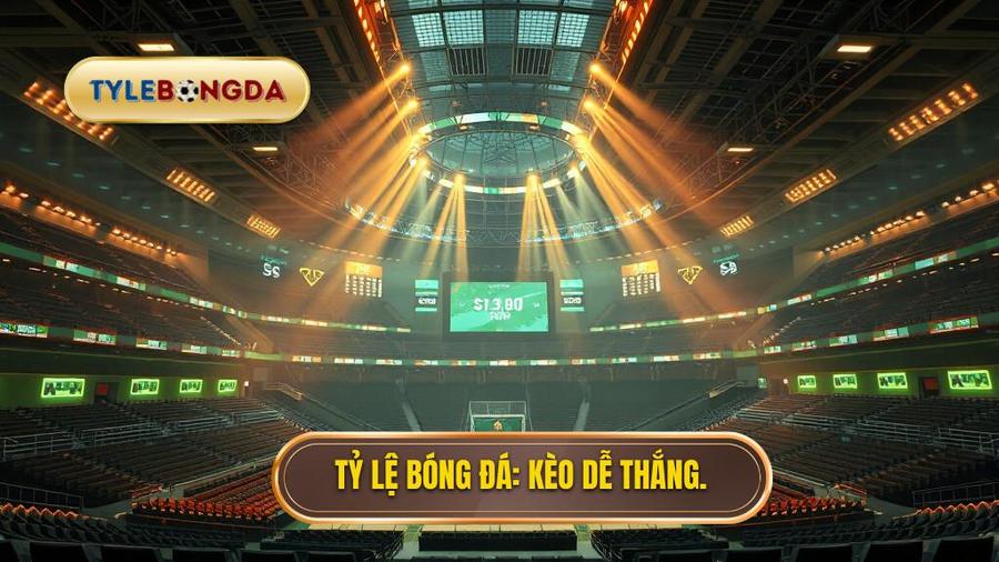 Kèo bóng đá dễ thắng