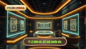 TỶ LỆ BÓNG ĐÁ_ Kết quả chuẩn xác.